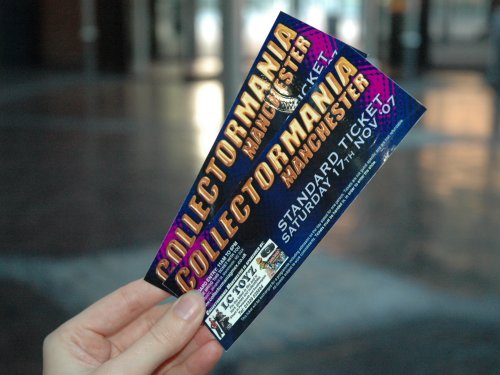 Tickets to get into Collectormania! They cost �5 each as they are 'enter after 11am tickets'. G-Mex Manchester (2007)